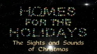 Homes for the Holidays: The Sights and Sounds of Christmas Trailer