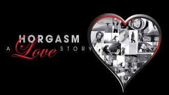 Horgasm: A Love Story Trailer