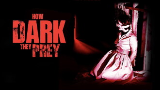 How Dark They Prey Trailer