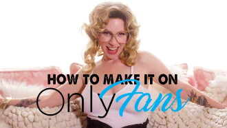 How to Make It on OnlyFans Trailer