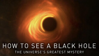 How to See a Black Hole: The Universe's Greatest Mystery Trailer
