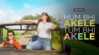 Hum Bhi Akele Tum Bhi Akele Trailer