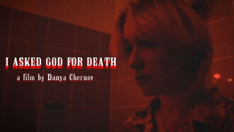 I asked God for death Trailer