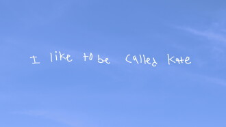 I Like To Be Called Kate Trailer