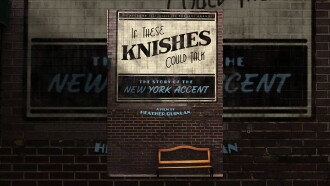 If These Knishes Could Talk: The Story of the NY Accent Trailer