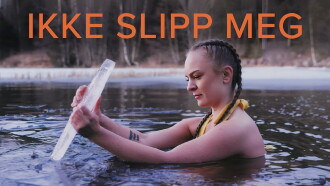 Ikke slipp meg Trailer