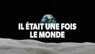 Il était une fois le monde Trailer