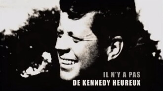 Il n'y a pas de Kennedy heureux Trailer