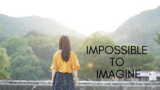 Impossible to Imagine Trailer