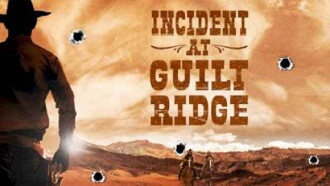 Incident at Guilt Ridge Trailer