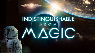 Indistinguishable from Magic Trailer
