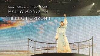 Inori Minase LIVE TOUR 2021 HELLO HORIZON Trailer