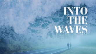 Into the Waves Trailer