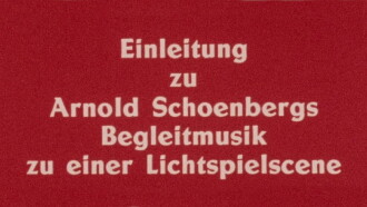 Introduction to Arnold Schoenberg’s Accompaniment to a Cinematic Scene Trailer