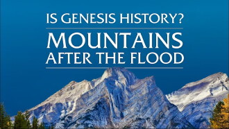Is Genesis History? Mountains After the Flood Trailer