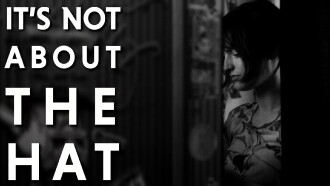 It's Not About the Hat Trailer