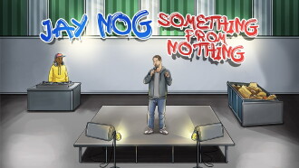 Jay Nog: Something From Nothing Trailer