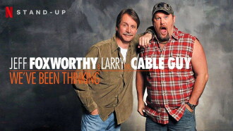 Jeff Foxworthy & Larry the Cable Guy: We've Been Thinking Trailer