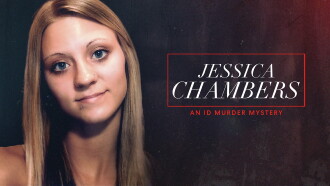 Jessica Chambers: An ID Murder Mystery Trailer