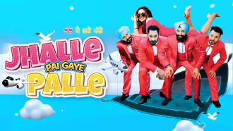 Jhalle Pai Gaye Palle Trailer