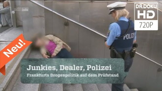 Junkies, Dealer, Polizei - Frankfurts Drogenpolitik auf dem Prüfstand Trailer