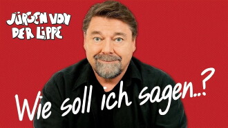 Jürgen von der Lippe - Wie soll ich sagen Trailer