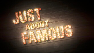 Just About Famous Trailer