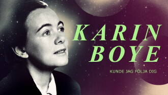 Karin Boye: Kunde jag följa dig Trailer