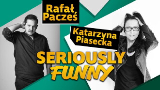 Katarzyna Piasecka, Rafał Pacześ, Seriously Funny Trailer