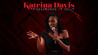 Katrina Davis: Figuring it Out Trailer