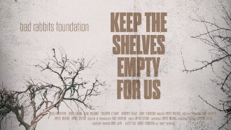 Keep the Shelves Empty for Us Trailer