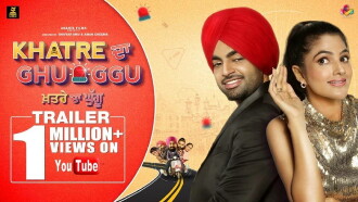 Khatre Da Ghuggu Trailer
