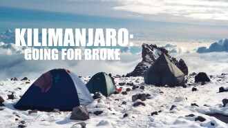 Kilimanjaro: Going For Broke Trailer