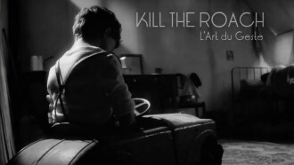 Kill the Roach - L'art du geste Trailer