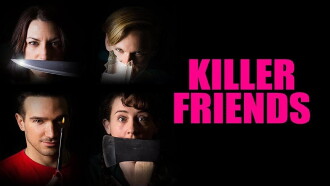 Killer Friends Trailer