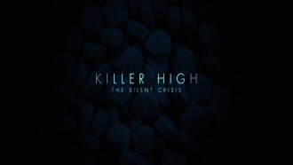Killer High: The Silent Crisis Trailer