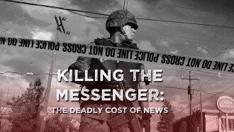 Killing the Messenger: The Deadly Cost of News Trailer