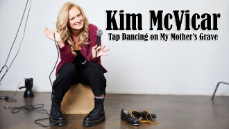 Kim McVicar: Tap Dancing on My Mother's Grave Trailer