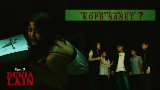 Kok Penasaran Sama Setan? (KoPe SaSet) Episode 3: The Otherworld Trailer