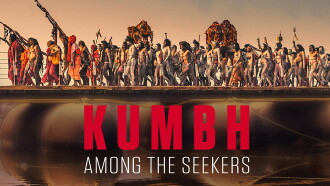 Kumbh: Among the Seekers Trailer