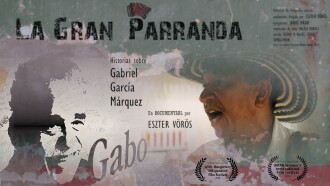 La Gran Parranda – Historias sobre Gabriel García Márquez Trailer