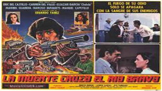 La Muerte Cruzo El Rio Bravo Trailer