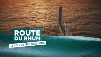 La Route du Rhum : La course des légendes Trailer