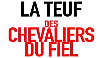 La Teuf Des Chevaliers Du Fiel 2019 Trailer