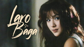 Laro sa Baga Trailer