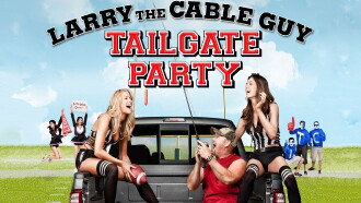 Larry the Cable Guy: Tailgate Party Trailer