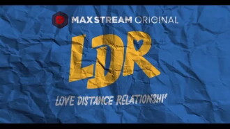 LDR: Love Distance Relationshi* Trailer