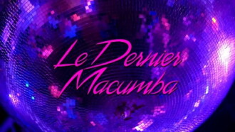 Le dernier Macumba Trailer
