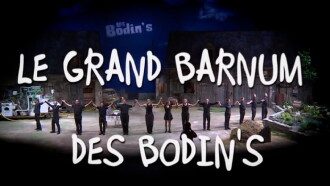 Le Grand Barnum des Bodin’s Trailer