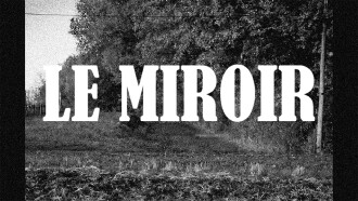 Le Miroir Trailer
